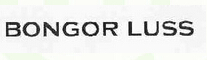 BONGOR LUSS